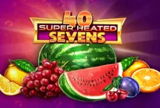 40 Super Heated Sevens