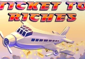 Ticket To Riches